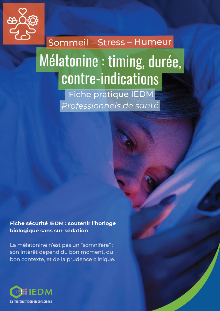 Mélatonine : timing, durée, CI — fiche sécurité IEDM